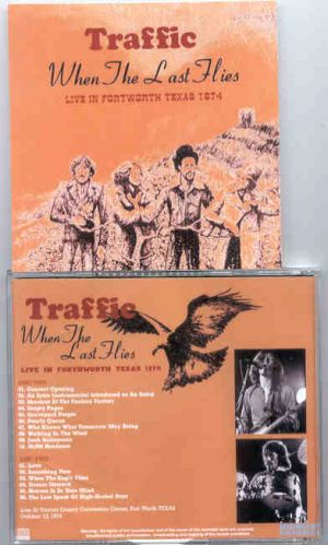 Traffic - When The Last Flies ( 2 CD!!!!! set ) ( Tarrant County , Texas , USA , October 12th , 1974 )