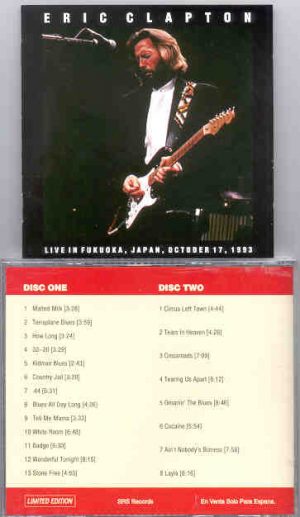 Eric Clapton - Live In Fukuoka , Japan  ( 2 CD set ) ( October 17th , 1993 )