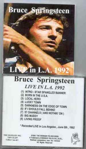 Bruce Springsteen - Live In L.A. 1992  ( Swingin' Pig )