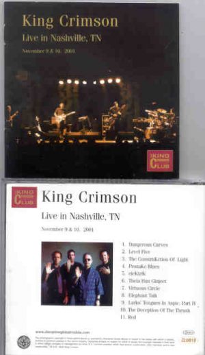 King Crimson - Live in Nashville Tennessee  ( November 9th & 10th , 2001 )