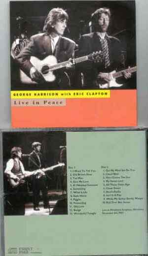 George Harrison - Live In Peace ( 2 CD set ) ( Hiroshima Sunplaza , Hiroshima , Japan , December 6th , 1991 )