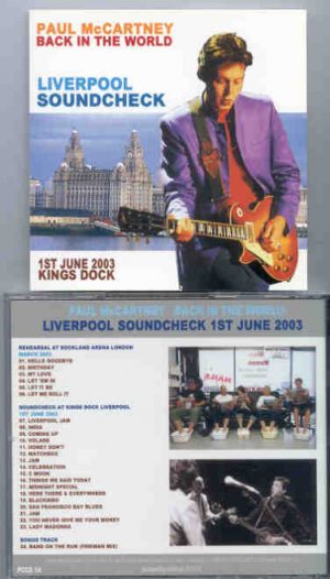 Paul McCartney - Liverpool Soundcheck ( June 1st , 2003 Scheck at Kings Dock plus bonus at Dockland Arena )( Piccadilly Circus )