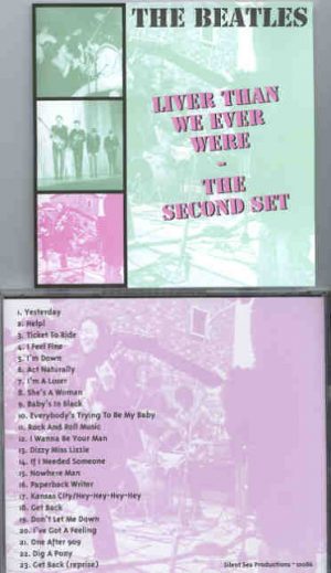 The Beatles - Liver Than We Ever Were ( The Second Set ) ( Silent Sea )
