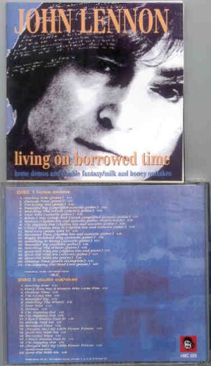John Lennon - Living On Borrowed Time ( 2 CD set & 22 pages booklet )  ( His Master's Choice )