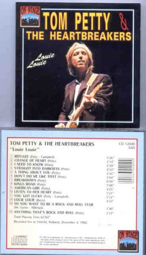 Tom Petty - Louie Louie  ( On Stage Recs ) ( Live In Utrecht , Holland , December 4th , 1982 )