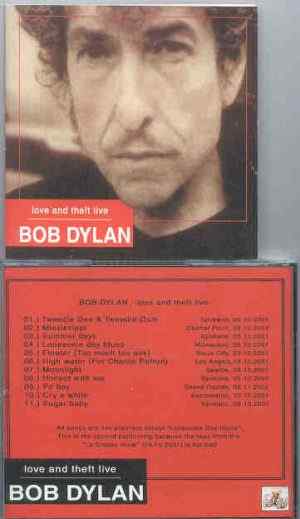 Bob Dylan - Love And Theft Live  ( Live 2001 )
