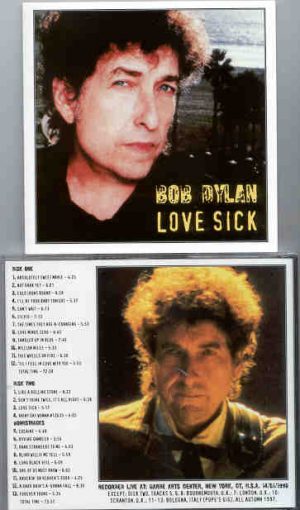 Bob Dylan - Love Sick ( 2 CD set )( Garde Arts Center , New York , USA , January 14th , 1998 )