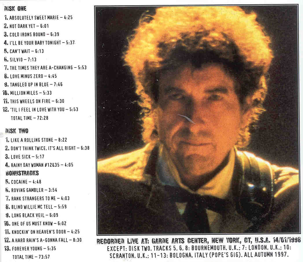 Bob Dylan - Love Sick ( 2 CD set )( Garde Arts Center , New York , USA , January 14th , 1998 )