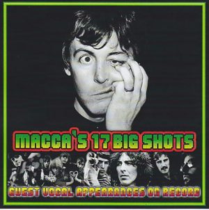 Paul McCartney - Macca's 17 Big Shots ( 2011 Girls School ) ( Guest Vocal Appearances on Record )