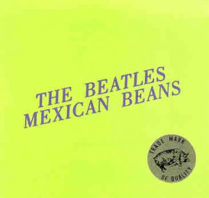 The Beatles - Mexican Beans ( TMOQ )