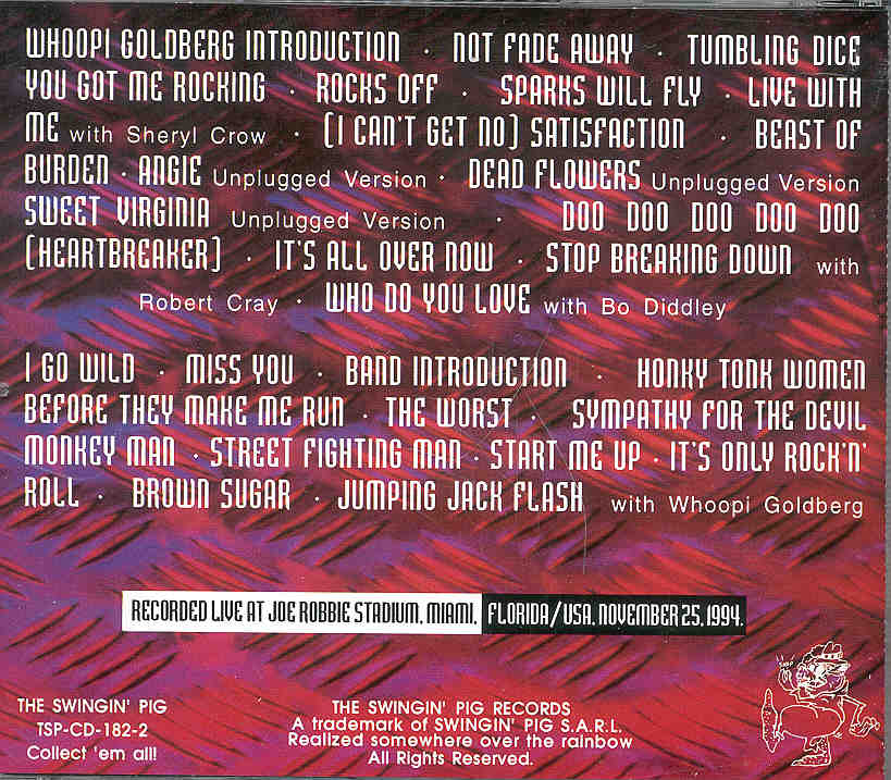 Rolling Stones - Live at Joe Robbie Stadium , Miami 1994 ( 2 CD!!!!! set ) ( Swingin' Pig ) ( November 25th , 1994 )