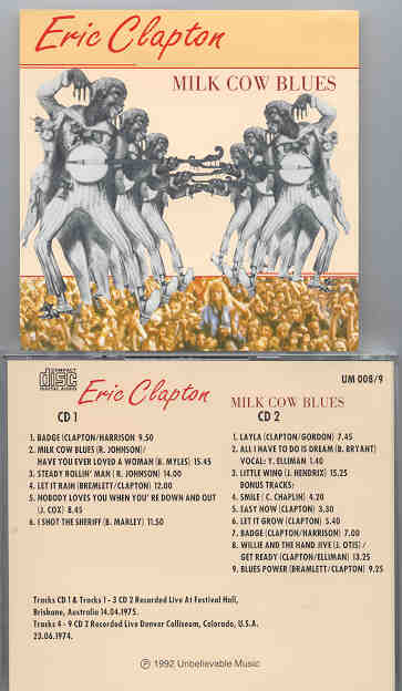 Eric Clapton - Milk Cow Blues ( Brisbane , Australia '75 & Denver , USA '74 ) ( 2 CD set )