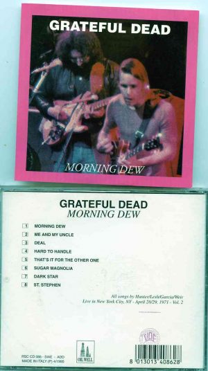Grateful Dead - Morning Dew  ( Oil Well Recs. ) ( Live in New York City , April 28th 29th , 1971 )