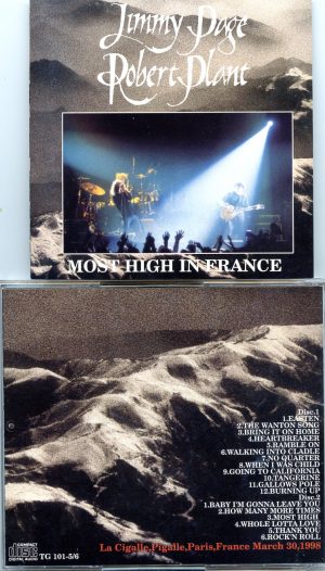 Led Zeppelin - Most High In France ( 2 CD SET ) ( Page & Plant at La Cigalle , Pigalle , Paris , France , March 30th , 1998 )