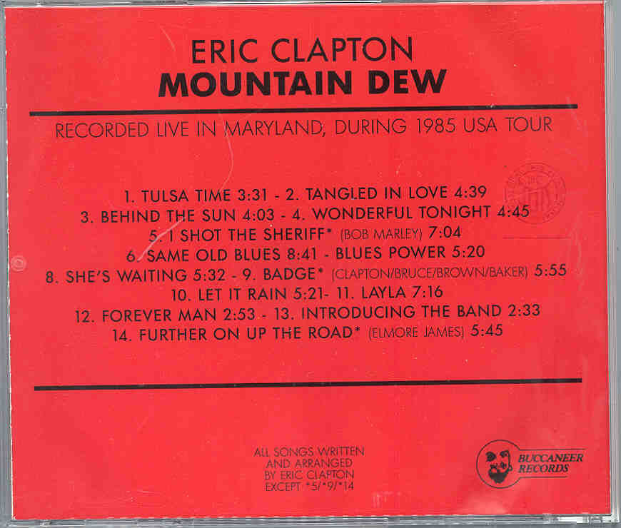 Eric Clapton - Mountain Dew ( Maryland , 1985 USA Tour )
