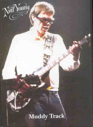 DVD Neil Young - Muddy Track ( Unreleased Film , Various Locations 1987 )