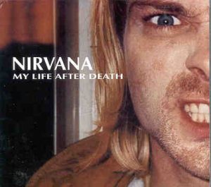 Nirvana - My Life After Death ( Live in Montreal , Canada , April 17th , 1990 )