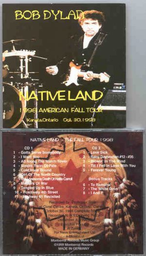 Bob Dylan - Nativeland   ( 2 CD SET )( 1998 American Fall Tour . Kanata Ontario Oct 30th 1998 )