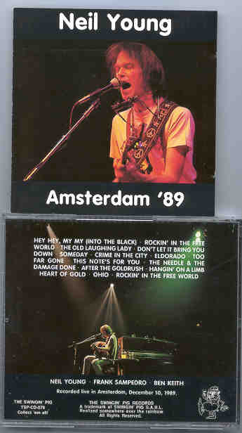 Neil Young / CSNY - Amsterdam '89 ( Swingin' Pig ) ( Live in Amsterdam , Holland , December 10th , 1989 )