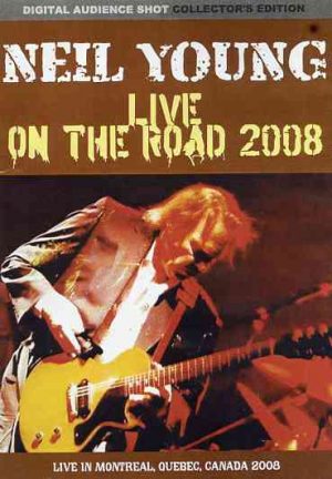 DVD Neil Young - Live On The Road 2008 ( 2 DVD ) ( Neil Young Live At Bell Centre , Montreal , Canada , December 1st , 2008 )