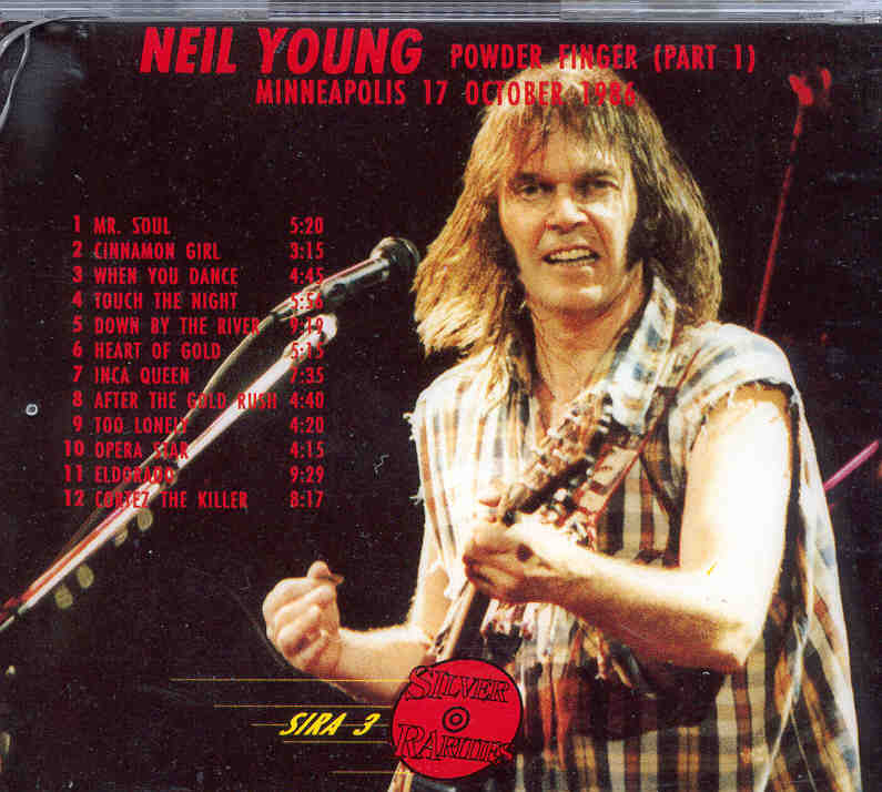 Neil Young / CSNY - Powder Finger  Part One ( Silver Rarities ) ( Minneapolis , October 17th , 1986 )