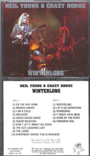 Neil Young / CSNY - Winterlong  ( 2 CD set ) ( Swingin' Pig ) ( Cincinnati Music Hall , Ohio , USA , February 10th , 1970 )