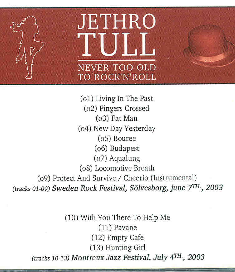 Jethro Tull - Never Too Old To Rock 'N' Roll ( Sweden Rock Festival , Slovesborg , June 7th , 2003 )