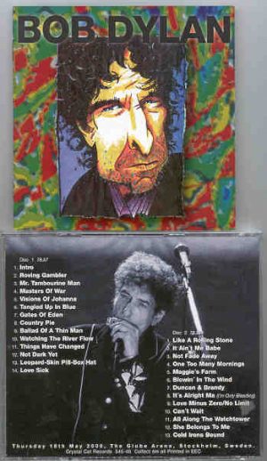 Bob Dylan - Oh Me , Oh Me , Country Pie ( 2 CD SET )( The Globe Arena , Stockholm , Sweden , Thursday May 18th , 2000 )