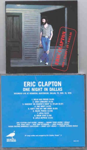 Eric Clapton - One Night In Dallas ( Dallas , Texas , November 15th , 1976 ) ( Seagull )