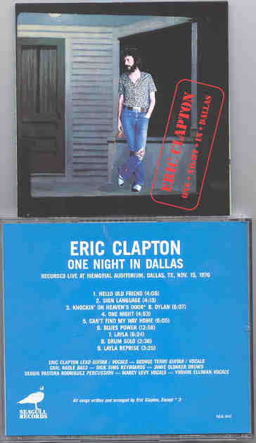 Eric Clapton - One Night In Dallas ( Dallas , Texas , November 15th , 1976 ) ( Seagull )