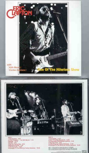 Eric Clapton - One Of The Hilarious Shows ( With Keith Moon & Carlos Santana ) ( 2 CD set ) ( Slunky )