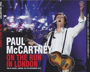 Paul McCartney - On The Run London 2011 ( 3 CD SET ) ( O2 Arena , London , UK , December 5th , 2011 )