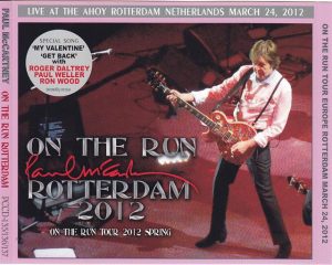 Paul McCartney - On The Run Rotterdam 2012 ( 3 cd set )( Piccadilly Circus )( Ahoy Rotterdam , Netherlands , March 24th , 2012 )