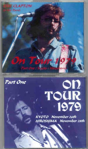 Eric Clapton - On Tour 1979 Part 1 ( 8 CD SET ) ( Kyoto - Hiroshima , Japan 1979 )