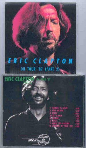 Eric Clapton - On Tour 1987 Part 2 ( LIVE 1987 ) ( Silver Rarities )