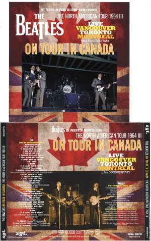 The Beatles - On Tour In Canada( 1CD+1DVD ) ( 2016 SGT Records ) ( Live in Vancouver - Toronto & Montreal )