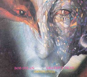 Bob Dylan - Orbiting Uvula ( 2 CD set ) ( W/ Grateful Dead At Sullivan Stadium , Foxboro , Massachusetts , USA , July 4th , 1987 )