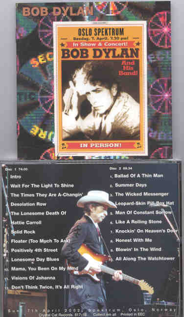 Bob Dylan - Oslo 2002 ( 2 CD SET ) ( Spektrum , Oslo , Norway , Sunday April 7th , 2002 )