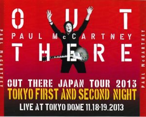 Paul McCartney - Out There In Tokyo 1st & 2nd Night ( 5 CD + 1 DVD ) ( Tokyo Dome , Nov. 18th & 19th 2013 )