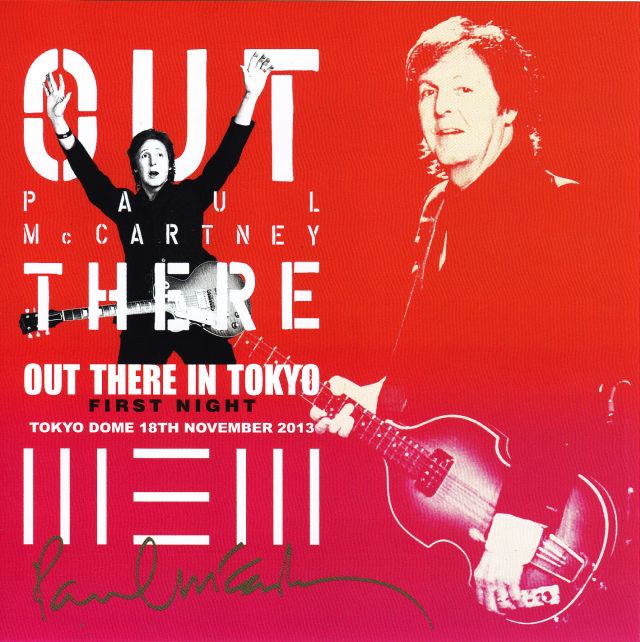 Paul McCartney - Out There In Tokyo First Night ( 2 CD ) ( Live at Tokyo Dome Nov 18th 2013 ) ( Out There Label )