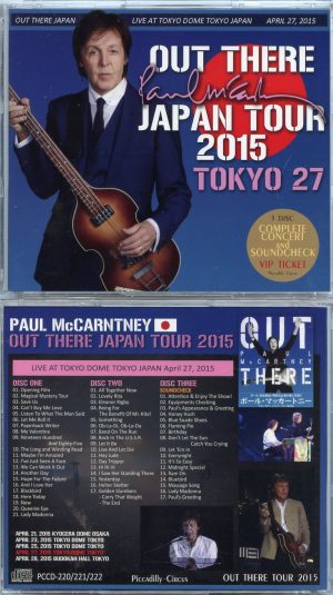 Paul McCartney - Out There Japan Tour 2015 Tokyo 27th  ( 3 CD SET ) ( Tokyo Dome , April 27th )  ( Piccadilly Circus )