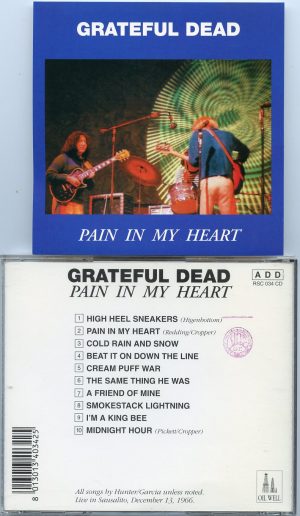 Grateful Dead - Pain In My Heart  ( Oil Well ) ( Live in Sausalito , December 13th , 1966 )