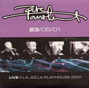 The Who - Live La Jolla Playhouse 2001 B ( 2 CD!!!!! )( Pete Townshend at La Jolla Playhouse , San Diego , CA , USA , June 23rd , 2001 )