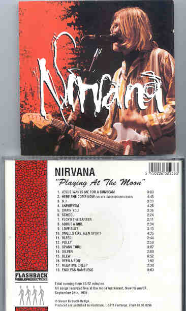 Nirvana - Playing At The Moon ( Flashback ) ( New Haven , Connecticut , September 26th , 1991 )