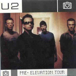 U2 - Pre Elevation Tour ( 14 Rare Live Tracks , Soundboard , October 2000 )
