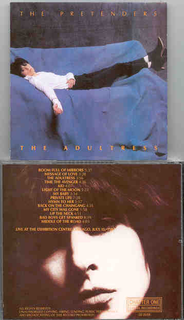 The Pretenders - The Adulteress ( Chicago , USA , July 5th , 1987 ) ( Chapter One )
