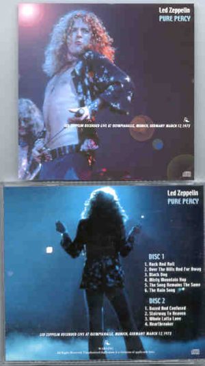 Led Zeppelin - Pure Percy ( 2 CD SET ) ( Live at Olympiahalle , Munich , Germany , March 12th , 1973 )