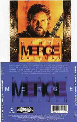 Bachman Turner Overdrive - Merge  ( Randy Bachman's 1996 OOP Album on CD )