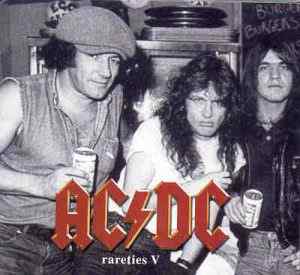 Ac-Dc - Rarities Vol 5 ( Melbourne 1988 plus  Unreleased Demos & Live tracks )
