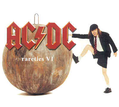 Ac-Dc - Rarities Vol 6 ( Unreleased Live Tracks During The 1985 " Fly On The Wall " Tour )